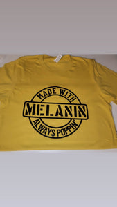 Melanin Poppin’ T-shirt- $18