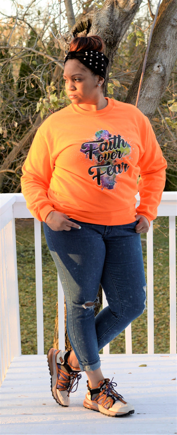 Faith Over Fear Sweatshirt Highlighter Orange- $23